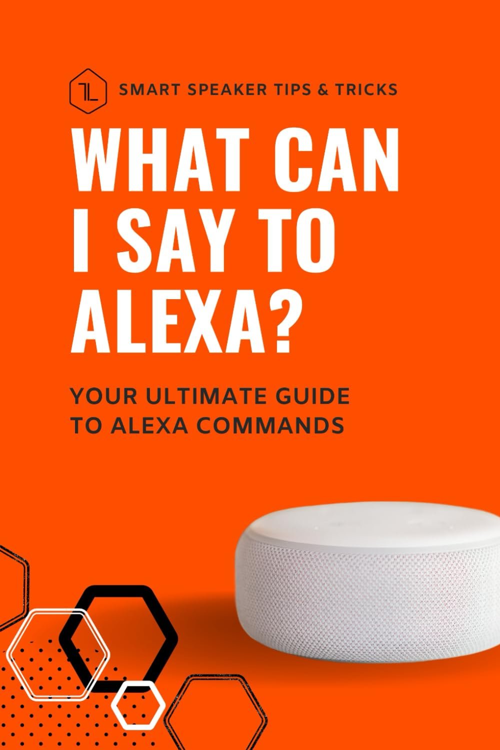 Ultimate Guide to Alexa Commands